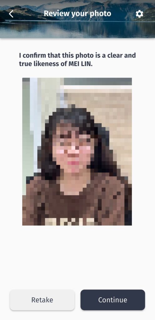 畫面顯示「Review your photo」頁面,標註「I confirm that this photo is a clear and true likeness of MEI LIN」。畫面中央為申請者上傳的大頭照預覽(經馬賽克處理),下方提供「Retake」與「Continue」按鈕。此畫面用於確認影像清晰度與真實性,是NZeTA申請中影像驗證的最後確認步驟。